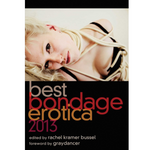 Best Bondage Erotica 2013 | Rachel Kramer Bussel & Graydancer